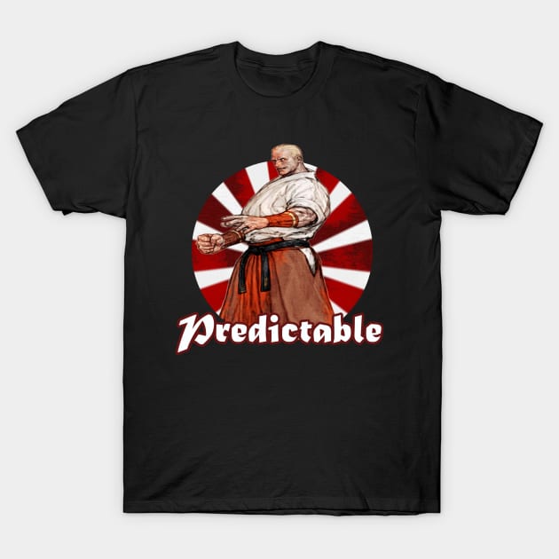 Predictable! T-Shirt by IronicArtist